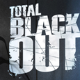 TOTAL BLACK OUT